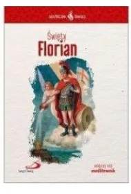 Skuteczni �wi�ci - �wi�ty Florian