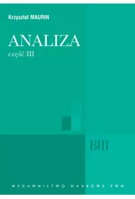Analiza. Cz�� 3. Analiza zespolona, dystrybucje, analiza harmoniczna