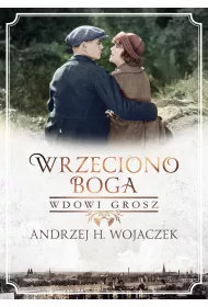 Wdowi grosz. Wrzeciono Boga. Tom 2