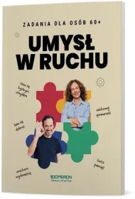 Umys� w ruchu. Zeszyt do treningu dla os�b 60+