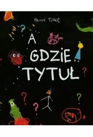 A gdzie tytu�?