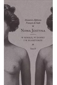 W szkole, w zamku i w klasztorze. Nowa Justyna. Tom 2