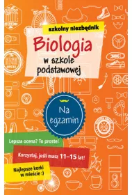 Biologia w szkole podstawowej. Szkolny niezb�dnik