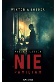 Wi�cej dzieci nie pami�tam