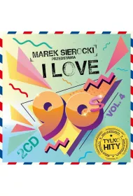 Marek Sierocki Przedstawia: I Love 90`s Vol. 4 (CD)