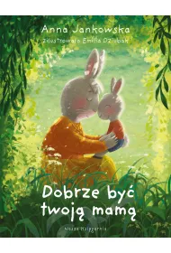 Dobrze by� twoj� mam�