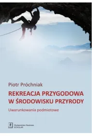 Rekreacja przygodowa w �rodowisku przyrody