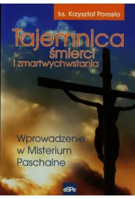 Tajemnica �mierci i zmartwychwstania
