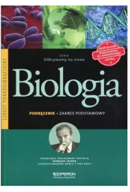 Odkrywamy na nowo. Biologia. Podr�cznik wieloletni. Zakres podstawowy. Szko�y ponadgimnazjalne