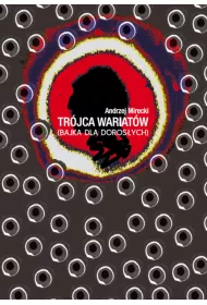 Trjca wariatw (bajka dla dorosych)