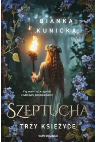Szeptucha. Trzy ksi�yce