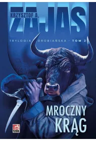 Mroczny kr�g. Trylogia grobia�ska. Tom 2