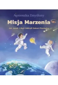 Misja Marzenia. Jak Janek i Mati Odkryli Sekret Pieni�dzy