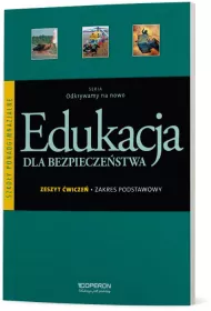 Odkrywamy na nowo. Edukacja dla bezpiecze�stwa. Zeszyt �wicze�. Szko�y ponadgimnazjalne