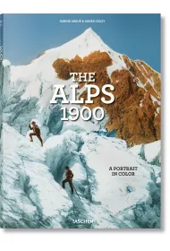 The Alps 1900. A Portrait in Color wer. angielska