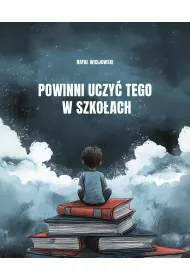 Powinni uczy tego w szkoach