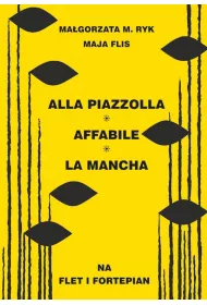 Alla Piazzolla, Affabile, La Mancha na flet i fortepian