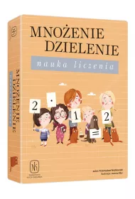 Mnoenie dzielenie. Nauka liczenia Nasza Ksigarnia
