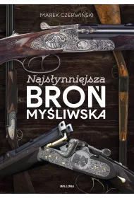Najs�ynniejsza bro� my�liwska