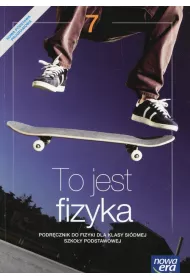 To jest fizyka. Podr�cznik. Klasa 7. Szko�a podstawowa