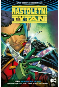 DC Odrodzenie Damian wie lepiej. Nastoletni Tytani. Tom 1