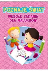 Poznaj� �wiat. Weso�e zadania dla maluch�w