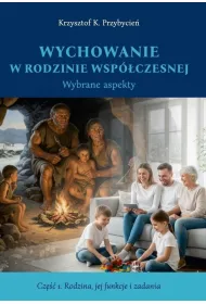 Wychowanie w rodzinie wsp�czesnej cz.1