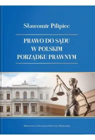Prawo do s�du w polskim porz�dku prawnym