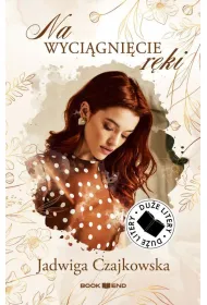 Na wyci�gni�cie r�ki. Du�e Litery