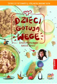 Dzieci gotuj� WEGE