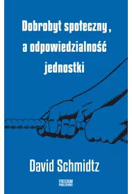 Dobrobyt spo�eczny a odpowiedzialno�� jednostki