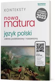 Konteksty. J�zyk polski. Zakres podstawowy i rozszerzony. Nowa matura 2023