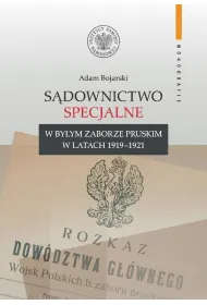 S�downictwo specjalne w by�ym zaborze pruskim w latach 1919&ndash;1921