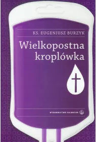 Wielkopostna kropl�wka SALWATOR