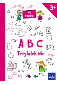 ABC. Trzylatek wie