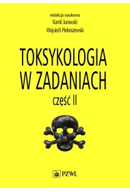 Toksykologia w zadaniach. Cz�� 2