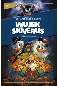 Wielcy bohaterowie Disneya. Wujek Sknerus. Tom 2. Odwieczni wrogowie. &bdquo;Dzia�anie dzia�a&rdquo; oraz inne h