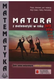 Matura z matematyki w roku 2015, 2016. Zbi�r zada� maturalnych. Zakres podstawowy