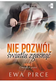 Nie pozwl wiatu zgasn. Tom 2