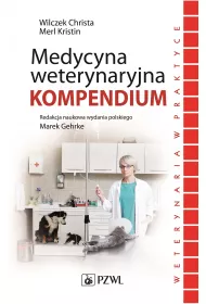 Medycyna weterynaryjna. Kompendium