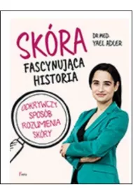 Sk�ra. Fascynuj�ca historia * *