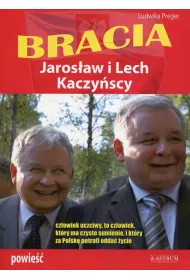 Bracia. Lech i Jaros�aw Kaczy�scy
