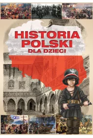 Historia Polski dla dzieci