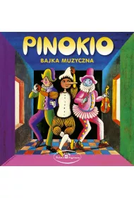 PINOKIO - BAJKA MUZYCZNA (CD)