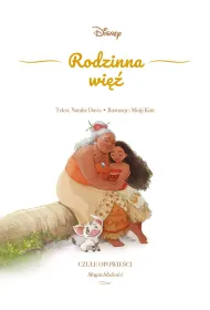 Rodzinna wi�. Czu�e opowie�ci. Magia blisko�ci. Disney