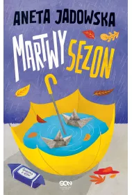eBook Martwy sezon. Garstka z Ustki. Tom 2 mobi epub