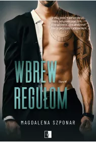 Wbrew regu�om. Biuro. Tom 1