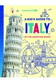 Lonely Planet Kids A Kid's Guide to Italy