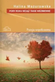 Pory roku wciaz takie niezmienne