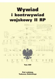 Wywiad i kontrwywiad wojskowy II RP. Tom XIV